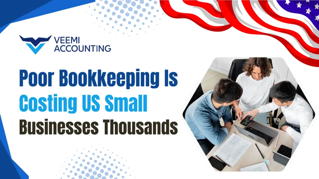 Poor Bookkeeping Is Costing US Small Businesses Thousands