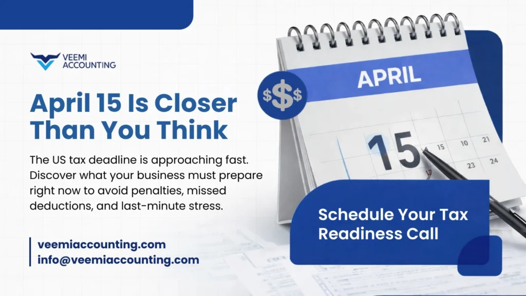 April 15 Is Approaching: What US Businesses Should Prepare Right Now
