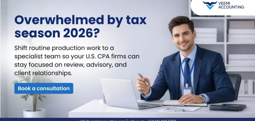 Why U.S. CPA Firms Are Increasingly Outsourcing During Tax Season 2026