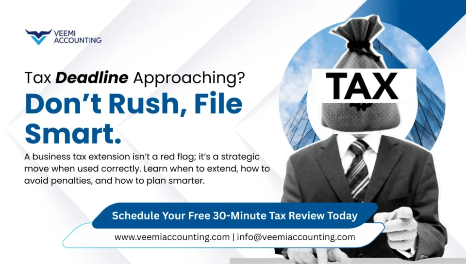 Business Tax Extensions Explained: When and Why US Companies File Them