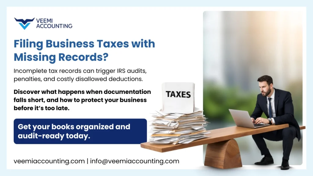 What Happens If a US Business Files Taxes with Incomplete Records