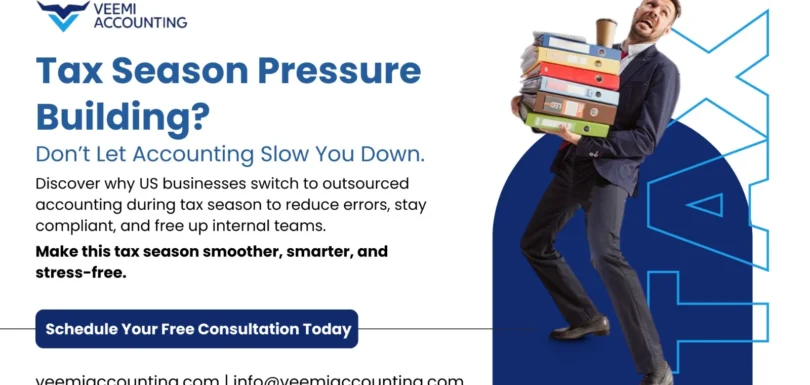 Why US Businesses Switch to Outsourced Accounting During Tax Season
