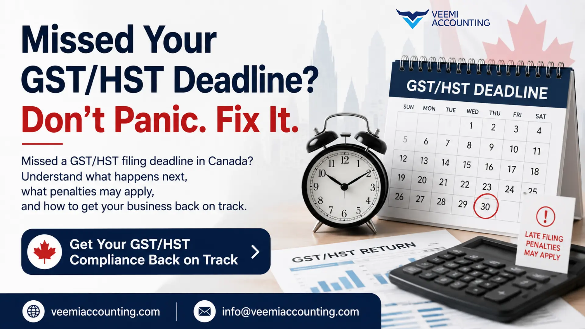 Missed a GST/HST Filing Deadline in Canada? What Happens Next and How to Fix It